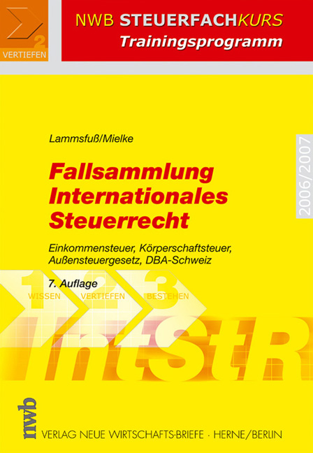Fallsammlung Internationales Steuerrecht - Franz Lammsfuss, Klaus Mielke