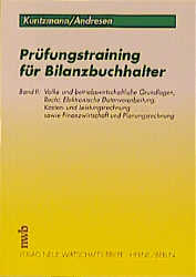 Prüfungstraining für Bilanzbuchhalter - Dirk Kuntzmann, Jochen Langenbeck, Thomas Ostermeyer, Jörg Kuntzmann