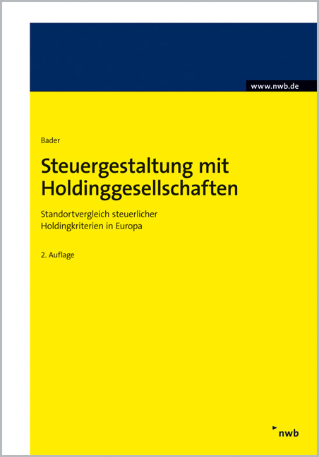 Steuergestaltung mit Holdinggesellschaften - Axel Bader