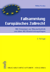 Fallsammlung Europäisches Zollrecht - 