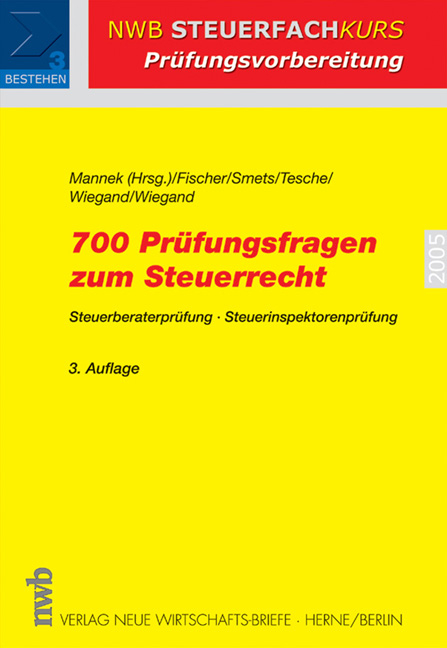 700 Prüfungsfragen zum Steuerrecht - 