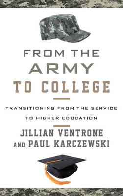 From the Army to College - Jillian Ventrone, Paul Karczewski