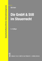 Die GmbH & Still im Steuerrecht - Hans W Schoor