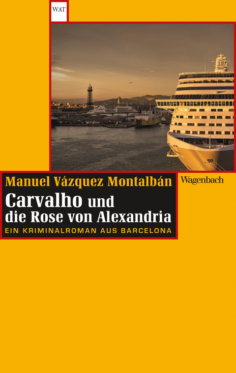 Carvalho und die Rose von Alexandria - Manuel Vázquez Montalbán