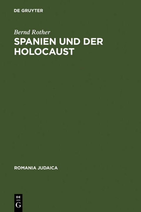 Spanien und der Holocaust - Bernd Rother