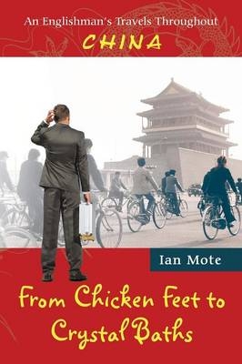 From Chicken Feet to Crystal Baths - Ian Mote