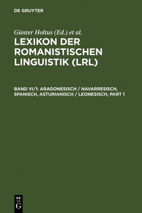 Lexikon der Romanistischen Linguistik (LRL) / Aragonesisch / Navarresisch, Spanisch, Asturianisch / Leonesisch - 