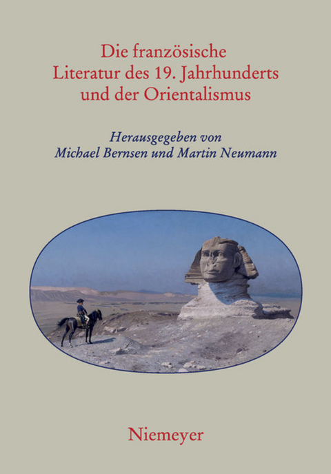 Die französische Literatur des 19. Jahrhunderts und der Orientalismus - 