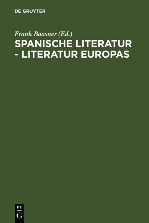 Spanische Literatur - Literatur Europas - 