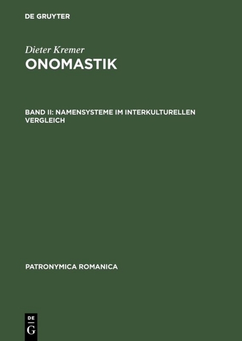 Dieter Kremer: Onomastik / Namensysteme im interkulturellen Vergleich