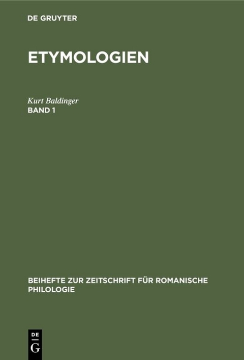 Etymologien / Etymologien. Band 1 - Kurt Baldinger