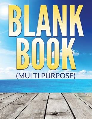 Blank Book (Multi Purpose) -  Speedy Publishing LLC