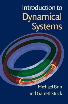Introduction to Dynamical Systems - Michael Brin, Garrett Stuck