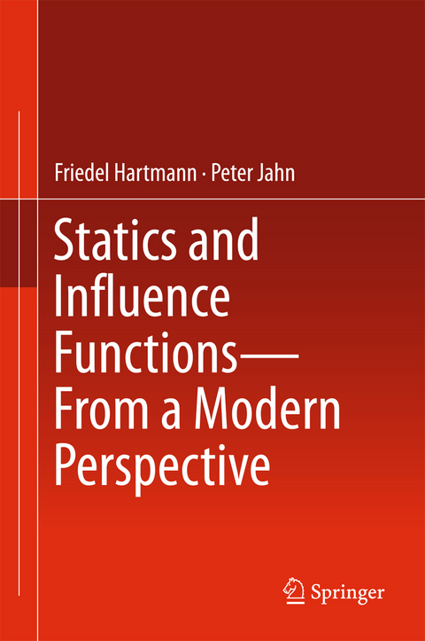 Statics and Influence Functions - from a Modern Perspective - Friedel Hartmann, Peter Jahn