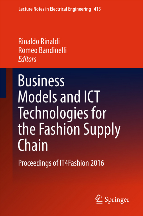 Business Models and ICT Technologies for the Fashion Supply Chain - 