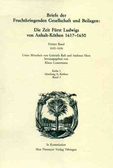 Die Deutsche Akademie des 17. Jahrhunderts - Fruchtbringende Gesellschaft.... / 1630-1636 - 