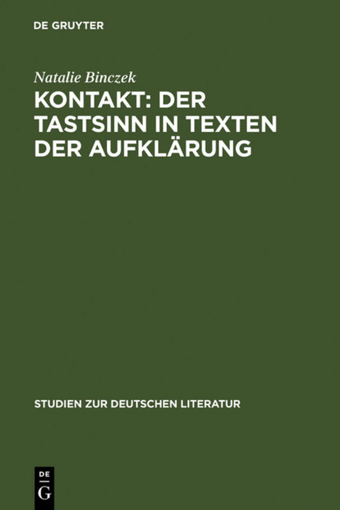 Kontakt: Der Tastsinn in Texten der Aufklärung - Natalie Binczek