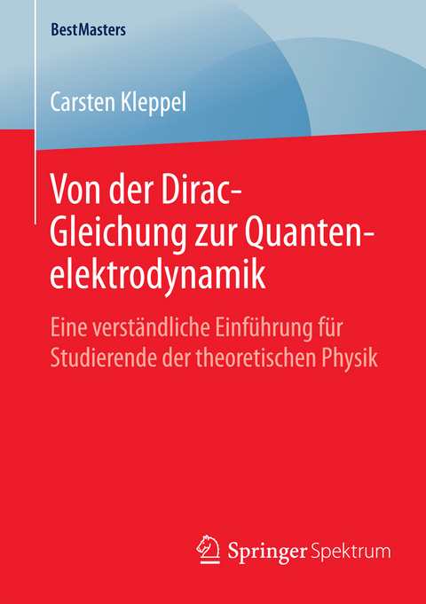 Von der Dirac-Gleichung zur Quantenelektrodynamik - Carsten Kleppel