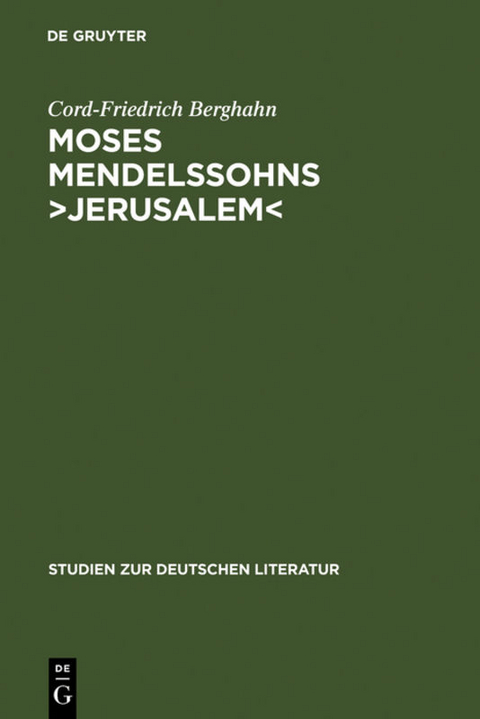 Moses Mendelssohns ›Jerusalem‹ - Cord-Friedrich Berghahn