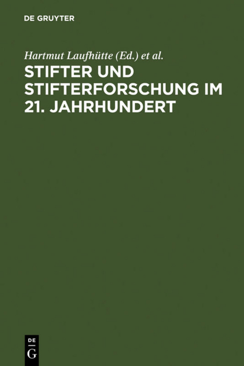 Stifter und Stifterforschung im 21. Jahrhundert - 
