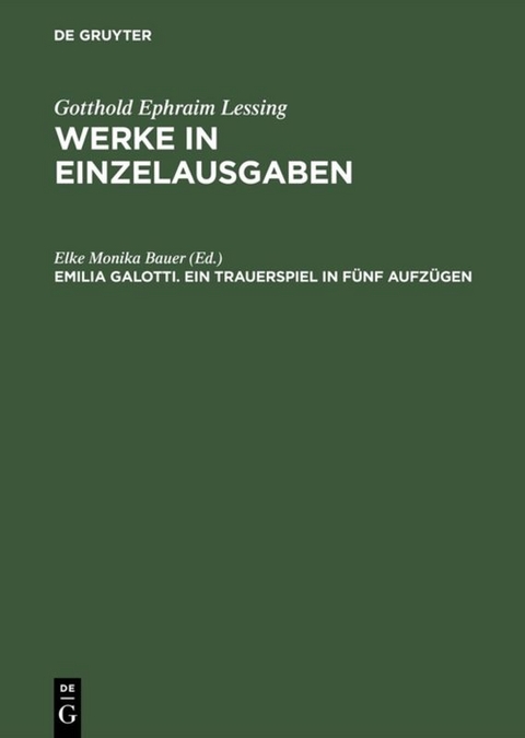 Gotthold Ephraim Lessing: Werke in Einzelausgaben / Emilia Galotti - 