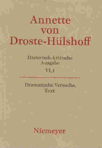 Annette von Droste-Hülshoff: Historisch-kritische Ausgabe. Werke. Briefwechsel. Werke / Text - 