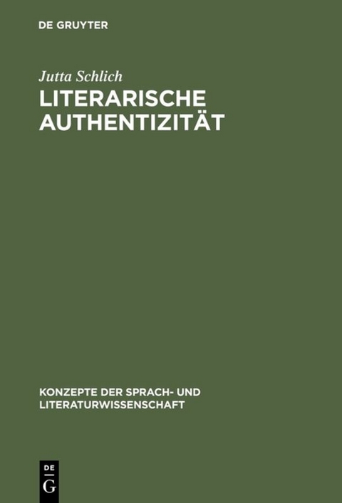 Literarische Authentizität - Jutta Schlich