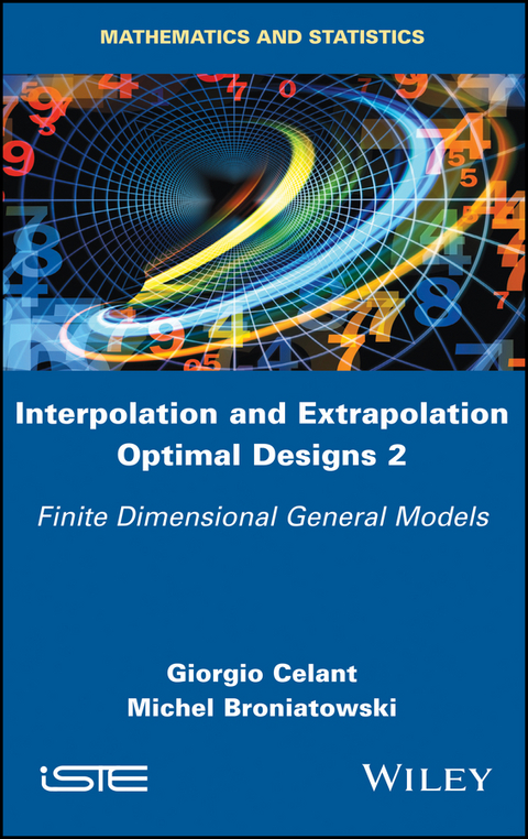 Interpolation and Extrapolation Optimal Designs 2 -  Michel Broniatowski,  Giorgio Celant