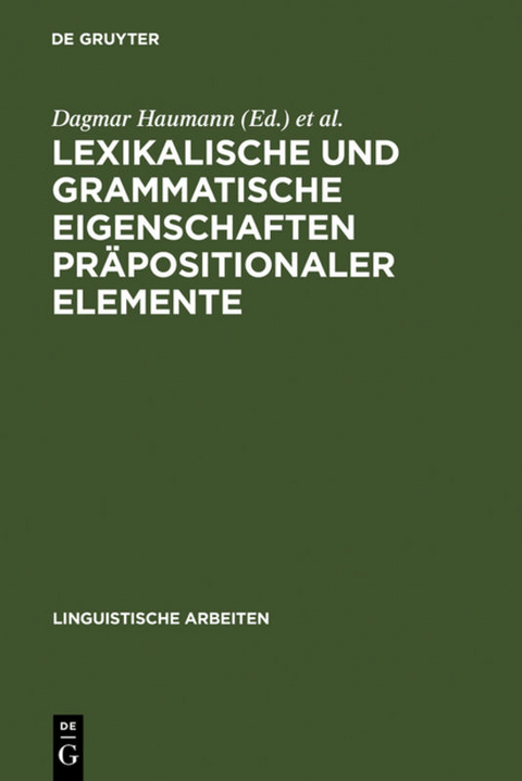 Lexikalische und grammatische Eigenschaften präpositionaler Elemente - 