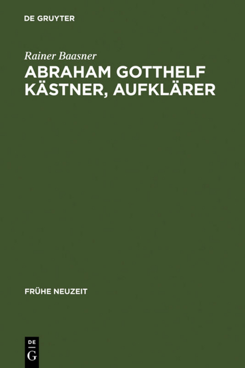 Abraham Gotthelf Kästner, Aufklärer - Rainer Baasner