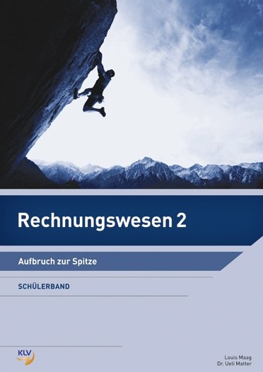 Rechnungswesen 2 – Schülerband - Maag Louis, Ueli Matter