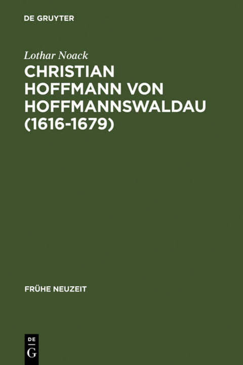 Christian Hoffmann von Hoffmannswaldau (1616-1679) - Lothar Noack