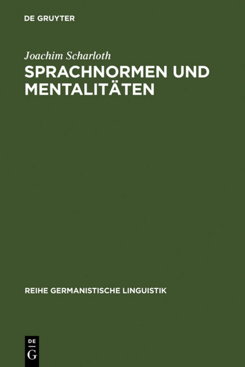 Sprachnormen und Mentalitäten - Joachim Scharloth