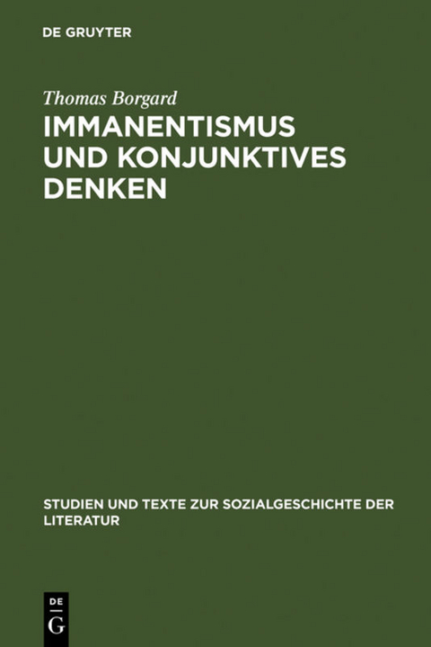 Immanentismus und konjunktives Denken - Thomas Borgard