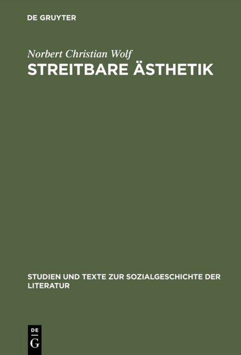 Streitbare Ästhetik - Norbert Christian Wolf