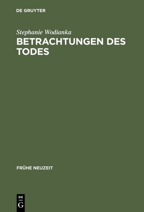 Betrachtungen des Todes - Stephanie Wodianka