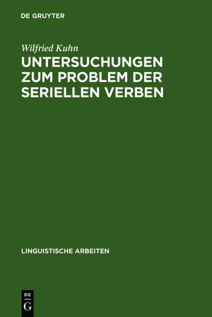 Untersuchungen zum Problem der seriellen Verben - Wilfried Kuhn