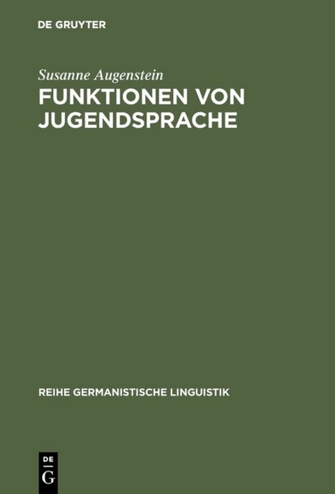 Funktionen von Jugendsprache - Susanne Augenstein