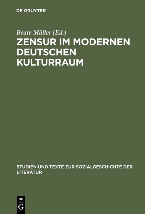 Zensur im modernen deutschen Kulturraum - 