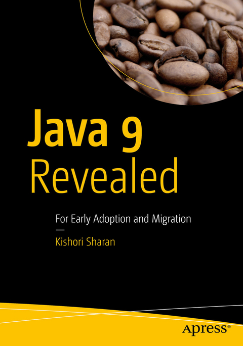 Java 9 Revealed -  Kishori Sharan