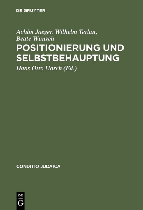 Positionierung und Selbstbehauptung - Achim Jaeger, Wilhelm Terlau, Beate Wunsch