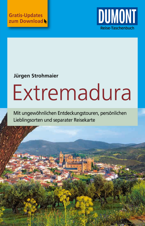 DuMont Reise-Taschenbuch Reiseführer Extremadura - Jürgen Strohmaier