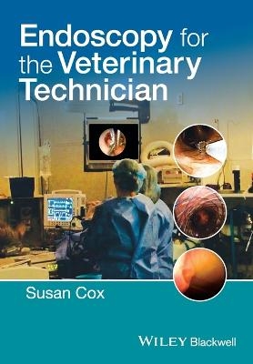 Endoscopy for the Veterinary Technician - 