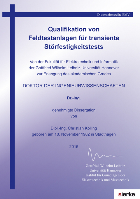 Qualifikation von Feldtestanlagen für transiente Störfestigkeitstests - Christian Kölling