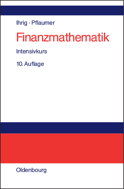 Finanzmathematik - Holger Ihrig, Peter Pflaumer