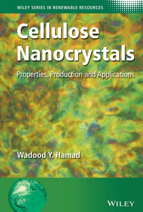 Cellulose Nanocrystals -  Wadood Y. Hamad