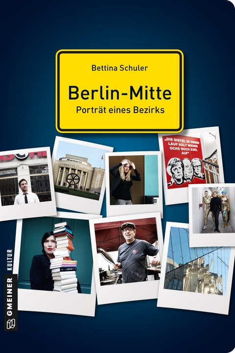 Berlin-Mitte - Porträt eines Bezirks - Bettina Schuler