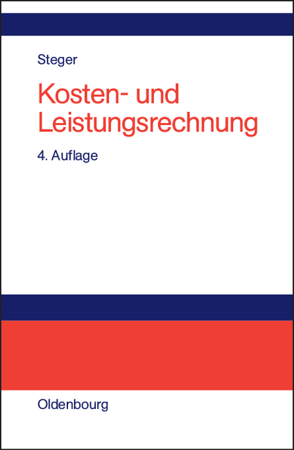 Kosten- und Leistungsrechnung - Johann Steger