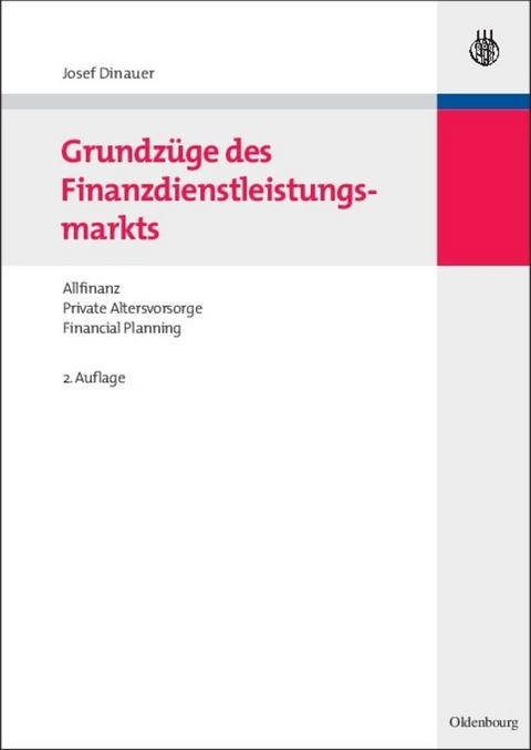 Grundzüge des Finanzdienstleistungsmarkts - Josef Dinauer