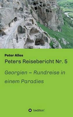 Peters Reisebericht Nr. 5 - Peter Alles
